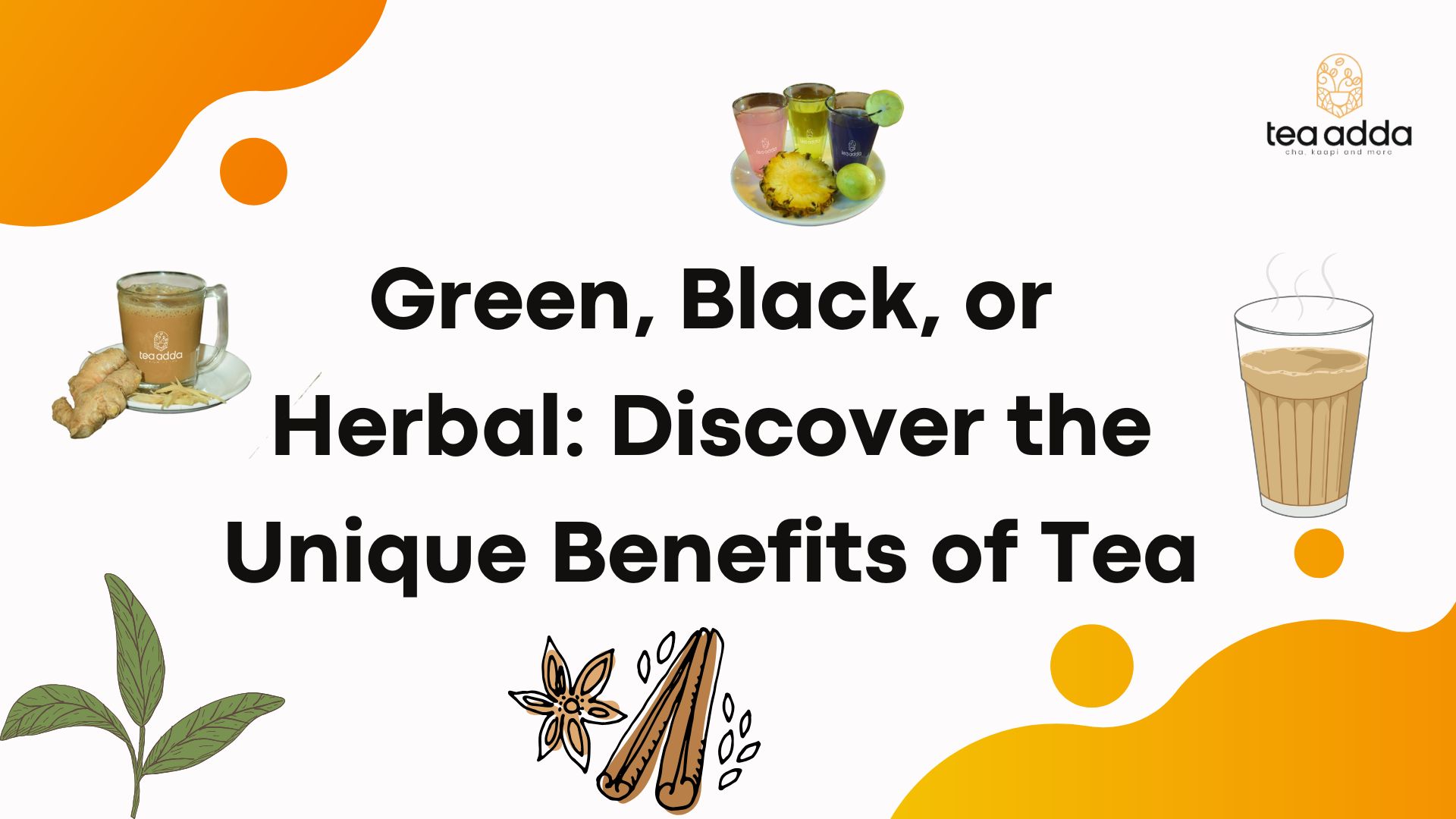 Green, Black, or Herbal: Discover the Unique Benefits of Tea