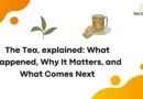 The Tea, explained: What Happened, Why It Matters, and What Comes Next